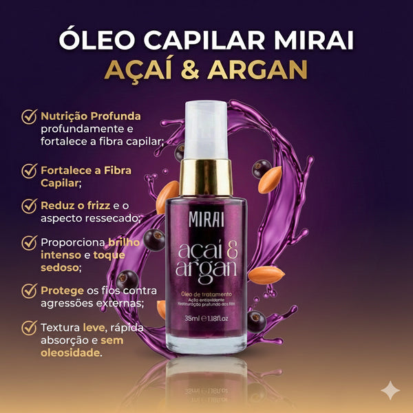 Mirai Cosméticos - Óleo Açaí & Argan Fortalece os Fios Diminui o Frizz Nutrição intensa (30ml)
